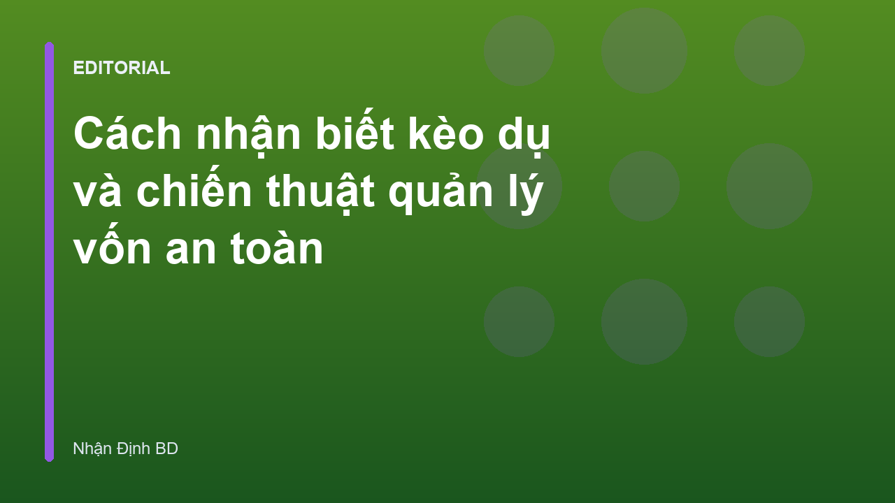 Cách nhận biết kèo dụ nhà cái trong bóng đá