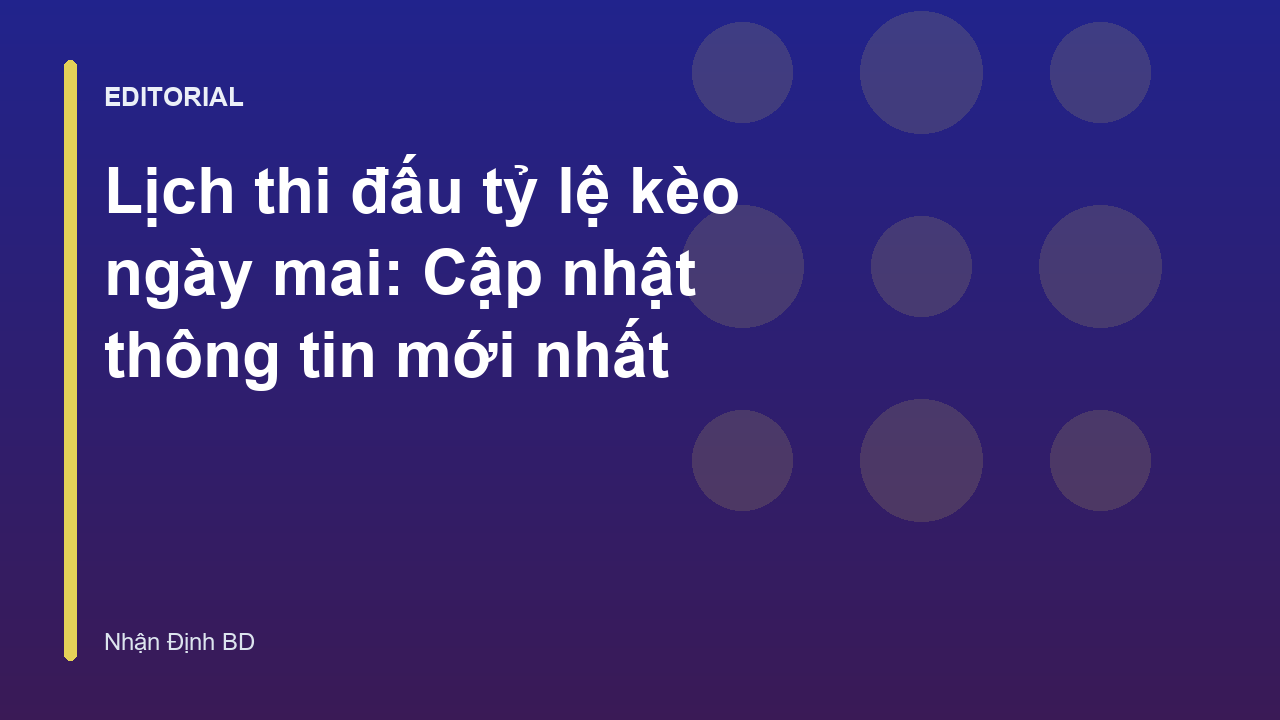 Bảng lịch thi đấu và tỷ lệ kèo bóng đá ngày mai