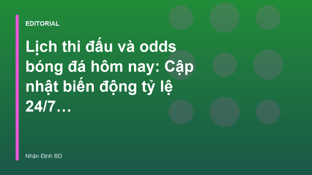 Bảng cập nhật lịch thi đấu và tỷ lệ kèo bóng đá hôm nay