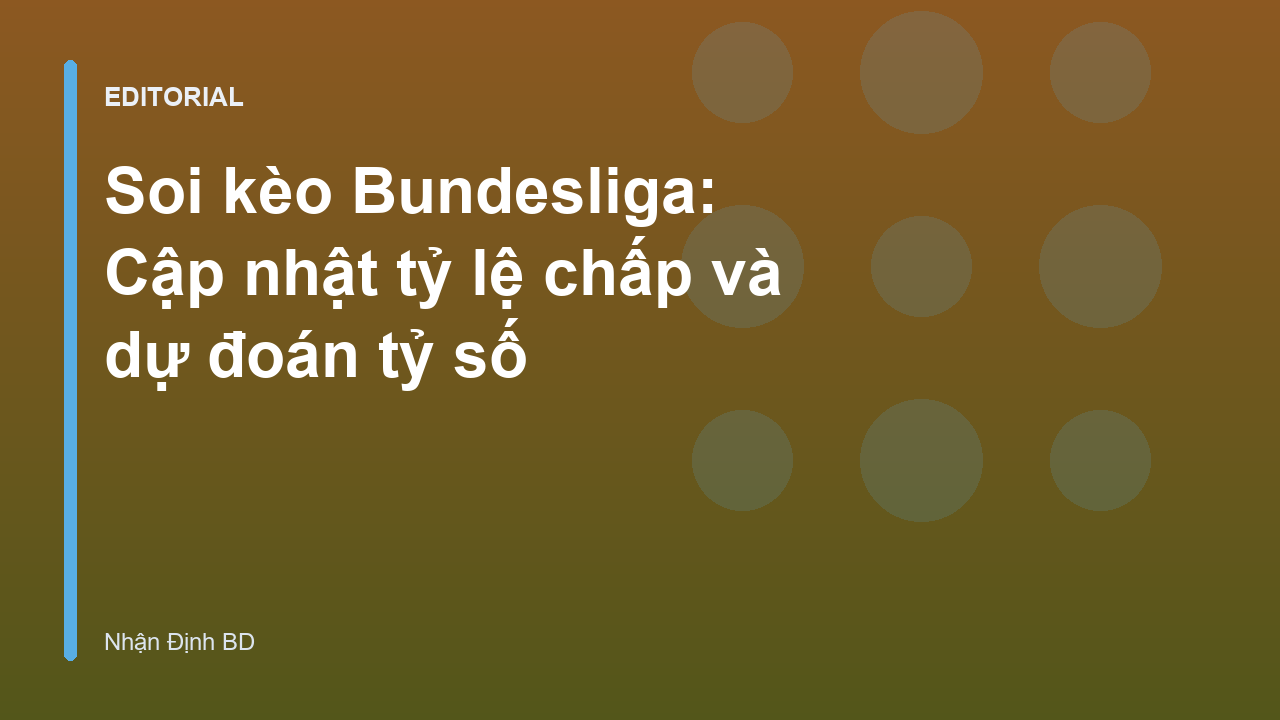 Phân tích soi kèo Bundesliga chuyên sâu